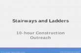 Stairways and Ladders · 8/10/2019  · PPT 10-hr. Construction – Stairways and Ladders v.05.18.15 20 Created by OTIEC Outreach Resources Workgroup – Platforms or landings - offset