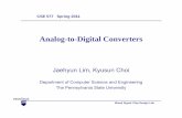 Analog-to-Dii Cigital Converterskxc104/class/cse577/11s/lec/S08ADC.pdfAnalog-to-Dii Cigital Converters Jaehyun Lim, Kyusun Choi ... High Speed ADC Architecture Pipelined ADC-multi-stage