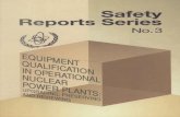EQUIPMENT QUALIFICATION IN PRESERVING AND REVIEWINGrelating to equipment qualification (EQ). Requirements for implementing EQ in NPPs are prescribed by various international and national