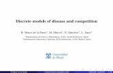 Discrete models of disease and competition · logo.png Discrete models of disease and competition R. Bravo de la Parra?, M. Marvá , E. Sánchez y, L. Sanz Departamento de Física