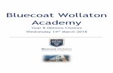 Bluecoat Wollaton Academy · staff at Bluecoat Wollaton Academy, we will be able to make this process straightforward and successful. A wide range of staff are available to give advice