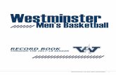 Westminster - Amazon S3 · 1 M’ BB RECORD BOOK Westminster Men’s Basketball RECORD BOOK THROUGH THE 2017-18 SEASON