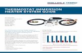 THERMOSTAT IMMERSION HEATER SYSTEM GUIDE...THERMOSTAT IMMERSION HEATER SYSTEM GUIDE The Thermostat Immersion Heater system is designed to reduce your electric costs by regulating the
