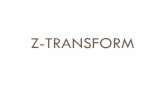 Z-TRANSFORM - Roma Tre Universityhost.uniroma3.it/.../sp4bme/documents/LectureZtransform.pdf · 2016-10-26 · Z-transform Digital counterpart for the Laplace transform used for analog