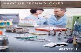 Vaccine Technologies at PATH...dual-chamber containers to improve reconstitution safety. Time-temperature indicators. Cold chain technologies: Highly efficient solar-powered refrigerators.