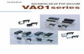 SOLENOID VALVE FOR VACUUM VA01series PDF/VA01...3 3-port 3-position direct-actingVA01RDP33 solenoid valve for vacuum 2 31 Lightweight and compact Body width 10 mm, weight 45 g One