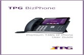 TPG BizPhone - TPG Internet BizPhone PremiumT48S IP...TPG BizPhone Premium T48S IP Phone User Guide P a g e | 4 Getting Started Welcome to your TPG BizPhone service! If this is the