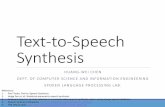 Text-to-Speech Synthesisberlin.csie.ntnu.edu.tw/Courses/Speech Processing... · 2015-06-30 · History of Speech Synthesis(1/2) •The Danish scientist built models of the human vocal