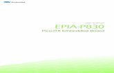 UM EPIA-P830 111 manual.pdfsupport for high fidelity audio with its onboard VIA VT1708S High Definition Audio codec. The EPIA-P830 is based on the VIA VX900H Unified Digital Media