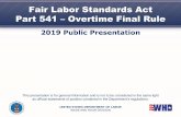 2019 Public Presentation...– Highly Compensated Employee Annual Compensation ... or software engineer, must receive either: • A guaranteed salary or fee of $684 per week or more,
