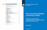 Powerful tools for the implementation of Netherlands Soil ... · Soil and groundwater screening values Powerful tools for the implementation of Netherlands Soil Protection Policy