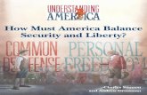 How Must America Balance Security and Liberty?thf_media.s3.amazonaws.com/2011/pdf/UA13_Securityand...How must America balance security and civil liberties? How Must America Balance