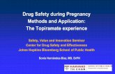 Drug Safety during Pregnancy Methods and Application: The ...Drug Safety during Pregnancy Methods and Application: The Topiramate experience Safety, Value and Innovation Seminar Center