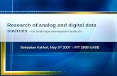 Research of analog and digital data sources · ObjectiveObjective of Research Projectof Research Project Acquirement of data from analogue and digital sources. • preparatory work