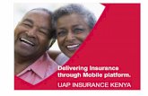 UAP INSURANCE KENYA - Finmark Trust · AfyaImara – HEALTH INSURANCE AfyaImara A#ordable health insurance solution catering for both inpatient and outpatient expenses at eligible