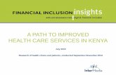 A PATH TO IMPROVED HEALTH CARE SERVICES IN …finclusion.org/uploads/file/reports/InterMedia-FII-Wave...A PATH TO IMPROVED HEALTH CARE SERVICES IN KENYA July 2015 Research of health