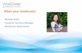 Michelle Ware Customer Services Manager WorkCover …...• Anti-discrimination legislation • Codes of conduct (e.g. public servants) • Common Law – Recognised psychiatric injury,