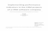 Implementing performance indicators in the CRM projects of ...essay.utwente.nl/71820/1/Report 20-02.pdfpossible, the CRM company is evaluating their implementation process and wonders
