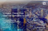 Investor Deep Dive How we compete to win · 2020-01-17 · Christian Sewing Investor Deep Dive, 10 December 2019. Refocus: Four businesses competing to win. 5. Exit loss making businesses