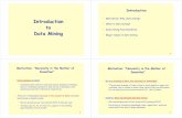 Motivation: Why data mining? Introduction to Data Miningec/files_0506/slides/01_IntroDM.pdf · Introduction to Data Mining 2 Introduction • Motivation: Why data mining? • What