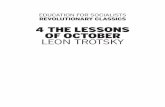 4 The Lessons of ocTober lEon trotSky - SWP · introducing thE lESSonS oF octobEr Leon TroTsky’s The Lessons of October was originally intended as a preface to a volume of his writings