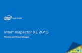 Intel® Inspector XE 2015scc.ustc.edu.cn/zlsc/pxjz/201606/W020160605780214955825.pdf · Intro to Intel® Inspector XE Analysis workflow Memory problem analysis • Lab 1. Finding