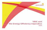 VEIC Overview - Energy Efficiency Imperative• It isn’t politically feasible to pay for it all with public funds • An integrated solution: 1. Adoption of key policy instruments:-Time-of-sale
