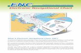 ENC - jha.or.jp · For use of ENCs, an exclusive ECDIS (Electronic Chart Display and Information System) and software for ENC display based on the IHO Data Protection Scheme (S-63)