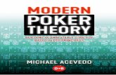 Modern Poker Theory: Building an Unbeatable Strategy Based ...10 MODERN POKER THEORY I first met Michael when he was a low- to mid-stakes grinder and I became his coach. From the start