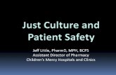 Just Culture and Patient Safety - Wild Apricot... · Five Skills – Accountability and Justice Accountability and Justice The organization must promote fairness and justice in the