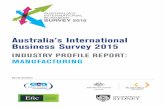 Australia’s International Business Survey 2015 · Australia’s International Business Survey: 2015 Report OUTLOOK Further confirming the positive international outlook of companies
