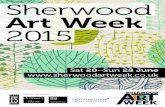 Sherwood Art Week 2015 · Sherwood, fairies are on tour. With the help of local artists a number of small magical folk ... Led by ‘We Stitch’ ... Crochet a flower 6pm–8pm Create