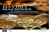 THE LEONARDO DA VINCI MACHINES EXHIBITION · The DA VINCI MACHINES EXHIBITION . Leonardo da Vinci dedicated himself with passion to scientific studies in anatomy, biology, mathematics