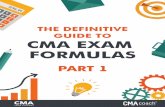 THE DEFINITIVE GUIDE TO CMA EXAM FORMULAS · 2020-02-12 · section definition the statement of cash flows (scf) is the report that contains the inflows and outflows of cash during