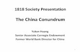 The China Conundrum - World Banksiteresources.worldbank.org/1818SOCIETY/Resources/ChinaConundrum.pdfThe China Conundrum Yukon Huang Senior Associate Carnegie Endowment. Former World
