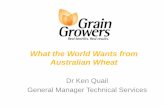 What the World Wants from Australian Wheat...Work on “What the World Wants from Australian Wheat” is a jointly funded project of : GrainGrowers and the Department of Agriculture,