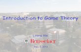Introduction to Game Theory - Computer Sciencexial/Teaching/2013F/slides/3-game-theory.pdf · • So far we have been using game theory for prediction • How to design the mechanism?