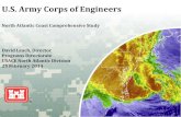 U.S. Army Corps of Engineers...Engineering Economics Environmental, Cultural, & Social Sea Level Rise & Climate Change Plan Formulation Coastal GIS Analysis Not a Decision Document