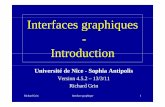 Interfaces ggpqraphiques Introduction - unice.frdeptinfo.unice.fr/~grin/messupports/java/GeneralitesGUI1.pdf · 2011-04-10 · Programmation conduite par les événements • Uitf