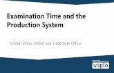 Examination Time and the Production System · 2019-02-07 · Examination Time and the Production System ... In order to increase the quality of examination, do you believe that an