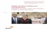 Agile Project Delivey Confidence - PwC · Traditional vs. Agile view of project delivery These charts show the distinction between a traditional and Agile project over the same period