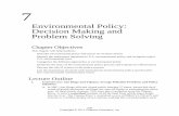 Environmental Policy: Decision Making and Problem Solvingbio1110.nicerweb.com/Locked/media/doc/Withgott/Manual/... · 2012-03-01 · B. Many factors can hinder environmental policy.