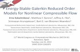 Energy-Stable Galerkin Reduced Order Models for Nonlinear ...ikalash/_assets/documents/kalash_wccm2014_final.pdf · • For linearized compressible flow, Galerkin projection in the