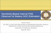 Sensitivity-Based Interval PDE Observer for Battery SOC ... · • Need cost effective, high energy/power/life batteries • Can make better batteries or get more out of current batteries.