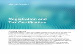 Registration and Tax Certification - Morgan Stanley · REGISTRATION AND TAX CERTIFICATION INFORMATION MORGAN STANLEY | 2019 5 Step 2: CONTACT AND SETTINGS a You must enter at least