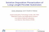 Solution Deposition Planarization of Long-Length Flexible ...Solution Deposition Planarization of Long-Length Flexible Substrates Chris Sheehan and Vladimir Matias Superconductivity