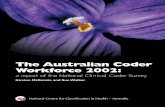 The Australian Coder Workforce 2002The Australian Coder Workforce 2002: a report of the National Clinical Coder Survey Kirsten McKenzie and Sue Walker National Centre for Classification