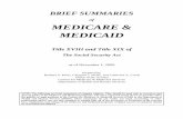 MEDICARE & MEDICAID · Together, Medicare, Medicaid, and CHIP financed $769.6 billion in health care services in 2007— slightly more than one-third of the country’s total health