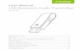User Manual USB Bluetooth Audio Transmitter...2 User Tips Pair and connect to Bluetooth headphone/receiver 1) This is a USB audio transmitter used to Bluetooth-enable your PC/PS4/Nintendo