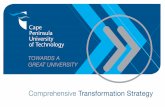 Comprehensive Transformation Strategy - CPUT · 2014-04-08 · Comprehensive Transformation Strategy Towards a greaT UniversiTy 2 Comprehensive Institutional Transformation Strategy